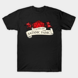 I Caused the Satanic Panic T-Shirt